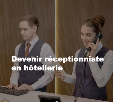 Devenir réceptionniste en hôtellerie