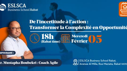 Master Class : De l'incertitude à l'action: Transformer la complexité en Opportunité