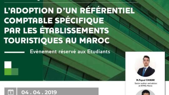 TABLE RONDE SOUS LE THÈME « L'ADOPTION D'UN RÉFÉRENTIEL COMPTABLE SPÉCIFIQUE PAR LES ÉTABLISSEMENTS TOURISTIQUES AU MAROC »