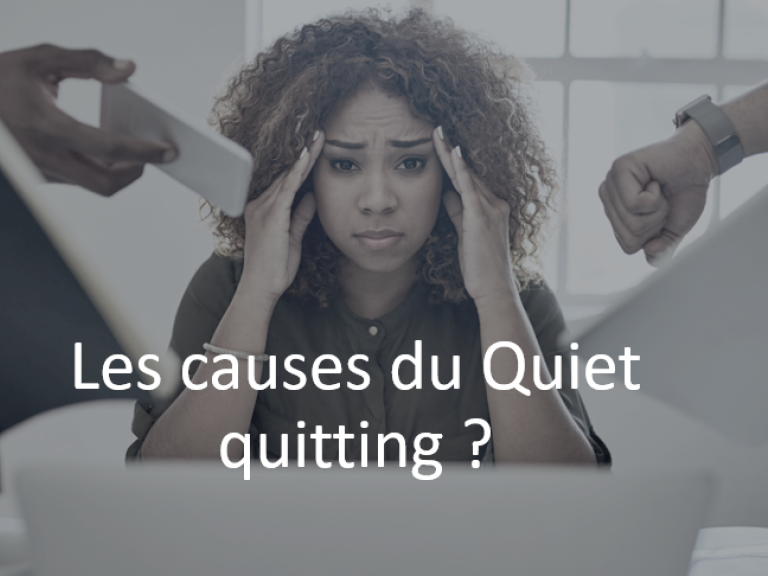 Quelles Sont Les Causes Du Quiet Quitting ? | ESLSCA